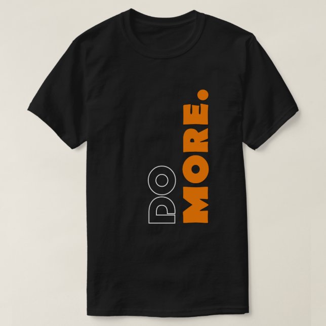 Camiseta motivacional "Do More" (Diseño del anverso)