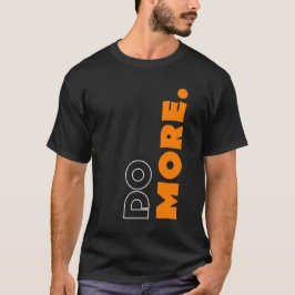 Camiseta motivacional "Do More"