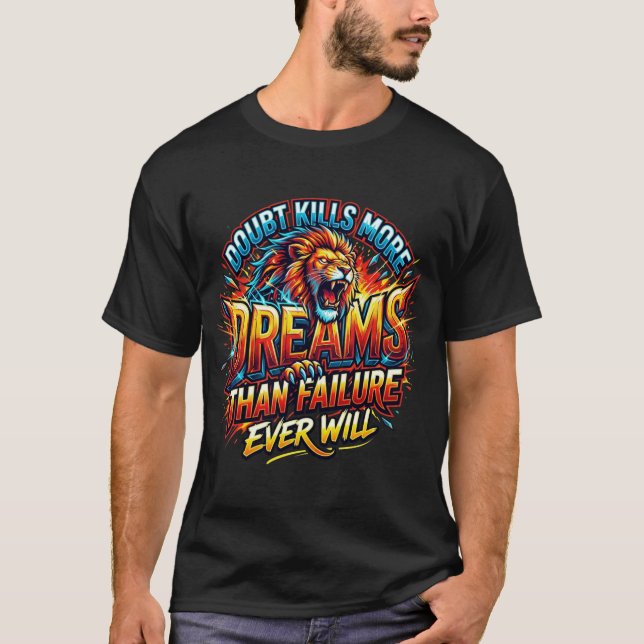 Camiseta motivacional La duda mata más sueños  (Anverso)