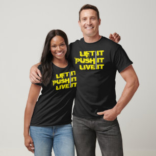 Camiseta motivacional Levántalo, Empújalo y Vívelo