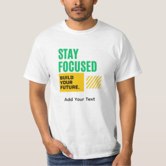 Camiseta Motivacional Mantén el Enfoque, Construye