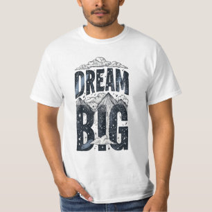 Camiseta motivacional para hombre 'Dream Big Mount