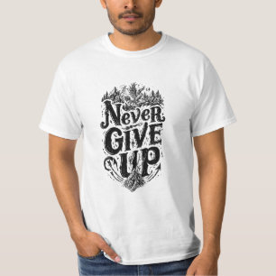 Camiseta motivacional para hombres Never Give Up M