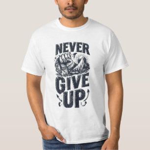 Camiseta motivacional para hombres Nunca te rindas