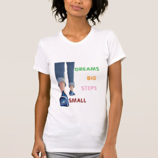 Camiseta Motivacional Pequeños Pasos Grandes Sueño