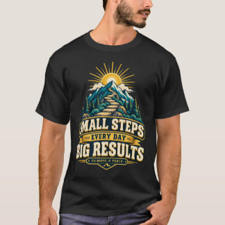 Camiseta Motivacional Pequeños Pasos Todos Los Día