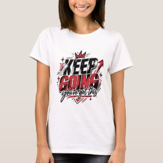 Camiseta Motivacional Sigue Adelante | ¡Tú Puedes!