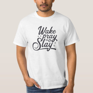 Camiseta motivacional "Wake Pray Slay"