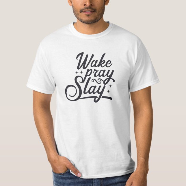 Camiseta motivacional "Wake Pray Slay" (Anverso)