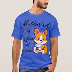 Camiseta motivado por cafeína y caninas perro y café