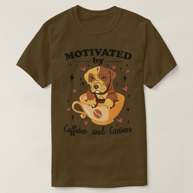 Camiseta motivado por cafeína y caninas perro y café l (Diseño del anverso)