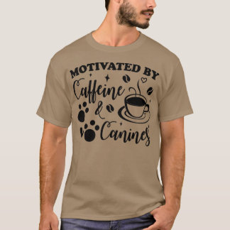 Camiseta motivado por la cafeína y los caninos