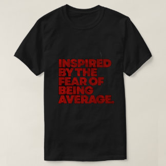 camiseta motivadora con tema inspirador