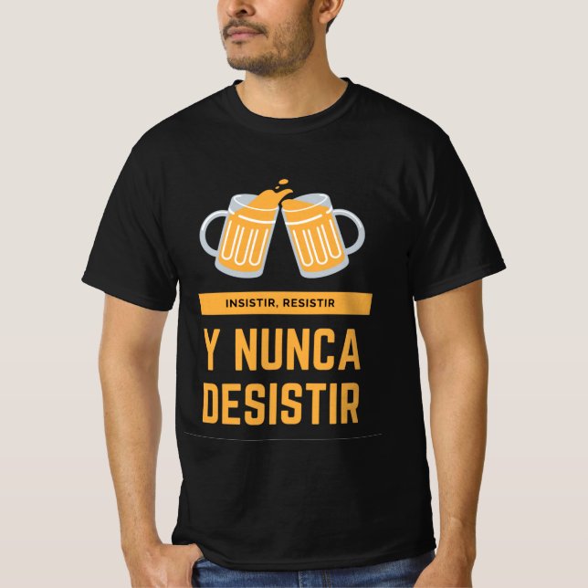 Camiseta Motivadora. Insistir, resistir... (Anverso)