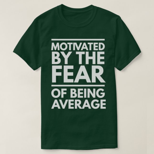 Camiseta Motivados Por El Miedo A Ser Inspiración Media (Diseño del anverso)