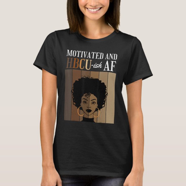 Camiseta Motivated And HBCU-ish AF Historical Black College (Anverso)