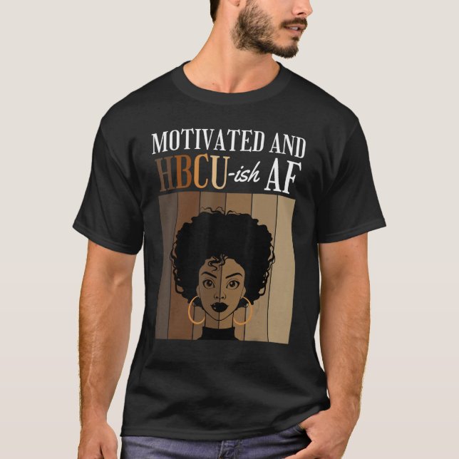 Camiseta Motivated And HBCU-ish AF Historical Black College (Anverso)