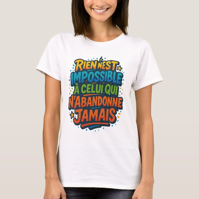 Camiseta motivation colorée – Rien n’est impossible (Anverso)
