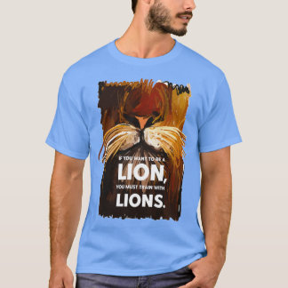 Camiseta Motivational and Inspirational Quotes of Lion