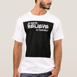 Camiseta Motivational Believe In Yourself T-Shirt