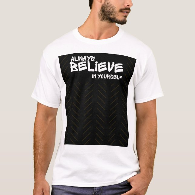 Camiseta Motivational Believe In Yourself T-Shirt (Anverso)