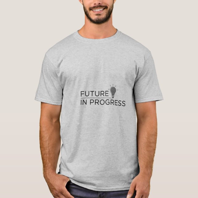 Camiseta Motivational 'Future in Progress' T-Shirt Graphic (Anverso)
