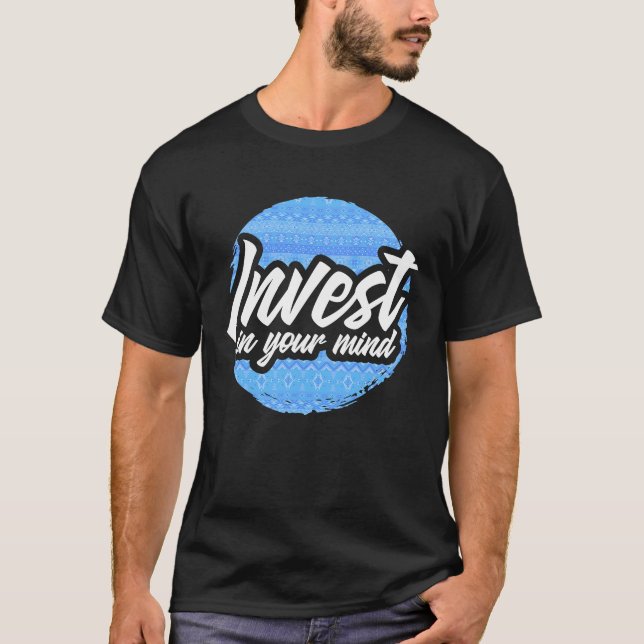 Camiseta Motivational Invest In Your Mind (Anverso)