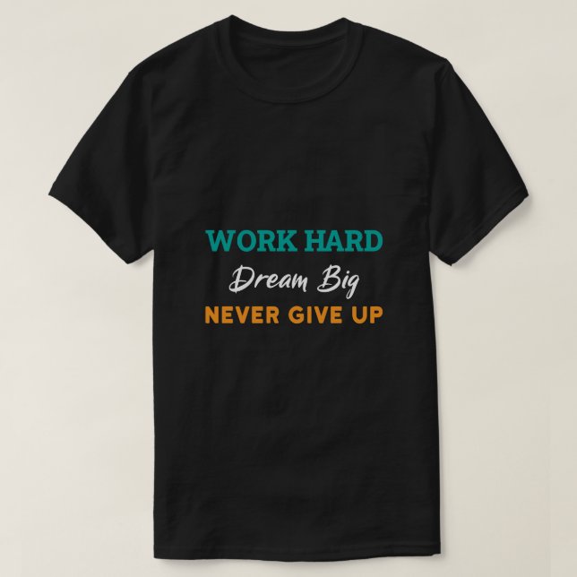 Camiseta Motivational Quote T Shirts, Hoodies & Long Sleeve (Diseño del anverso)