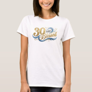 Camiseta Motivo Artístico 2D 30 Y BENDITO