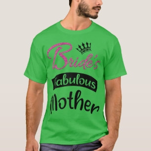 Camiseta Motivo de fiesta de soltera de la fabulosa madre d