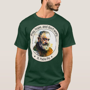Camiseta Motivo inspirador para citas religiosas de San Pad