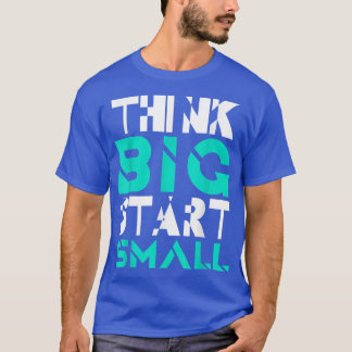 Camiseta Motivo para el eslogan Inspirador de "Big Start"