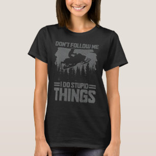Camiseta Moto de moto de nieve no me sigue