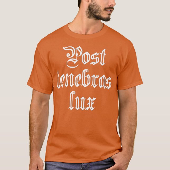Camiseta Moto de reforma protestante Post tenebras lux (Anverso)