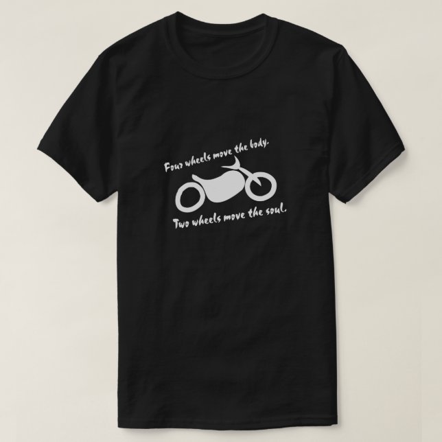 Camiseta Motocicleta - dos ruedas mueven el alma (Diseño del anverso)