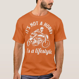 Camiseta Motociclista De Hombres No Es Un Hobby Es Una Vida