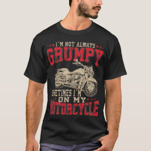 Camiseta Motociclista Gruñón No Siempre, Motociclista