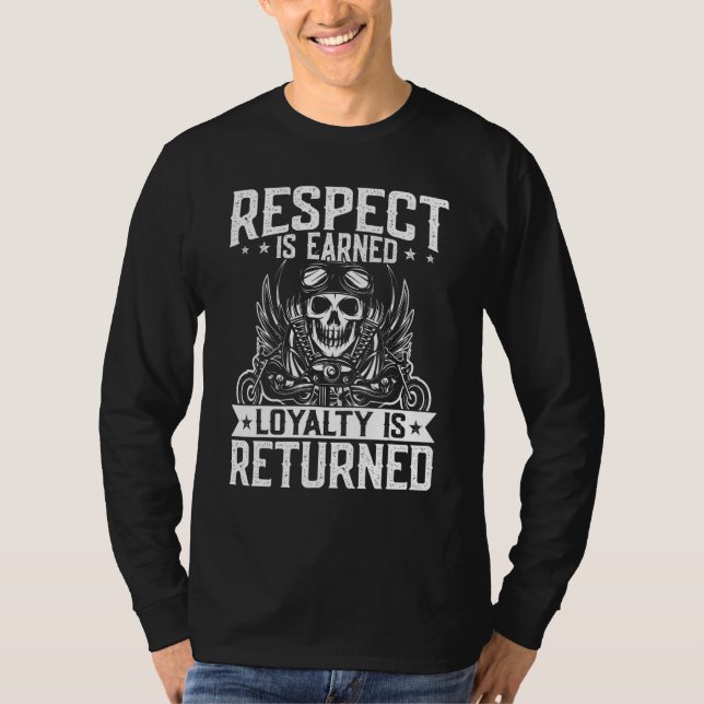 Camiseta Motociclista Respeto Ganado Lealtad Es Devuelta (Anverso)