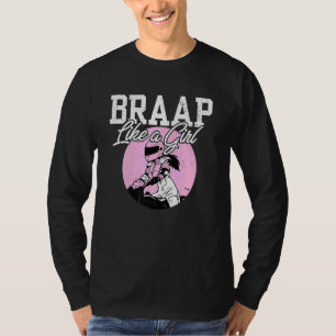 Camiseta Motocross I Dirt Bike I Chica Biker I Braap Like A