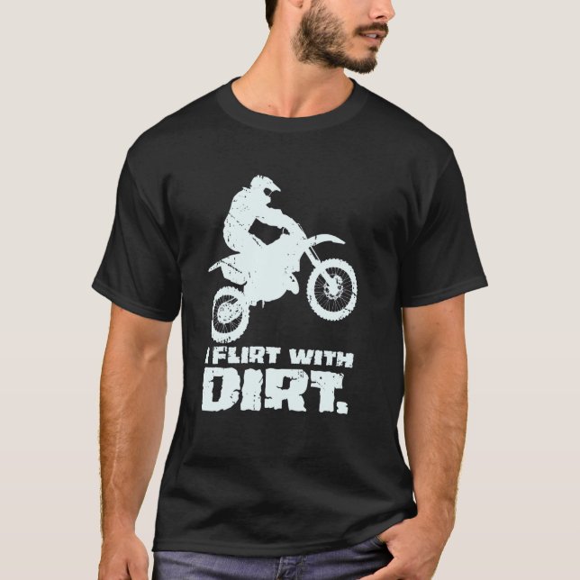 Camiseta Motocross I Flirt Con Hombres Sucios Mujeres Adole (Anverso)