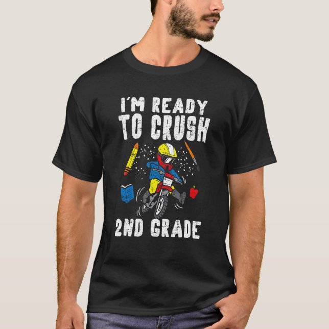 Camiseta Motocross Im Ready To Crush 2nd Grade Dirt Bike Bo (Anverso)
