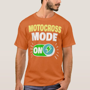 Camiseta Motocross Mode On Funny Motocross Biker 1081