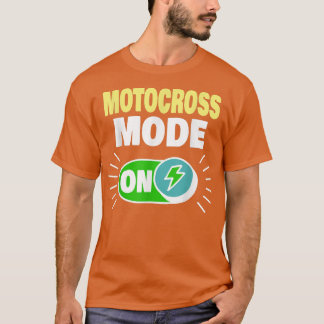 Camiseta Motocross Mode On Funny Motocross Biker 1081