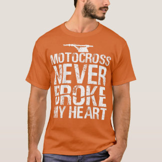 Camiseta Motocross nunca rompió mi motocicleta sucia cardía