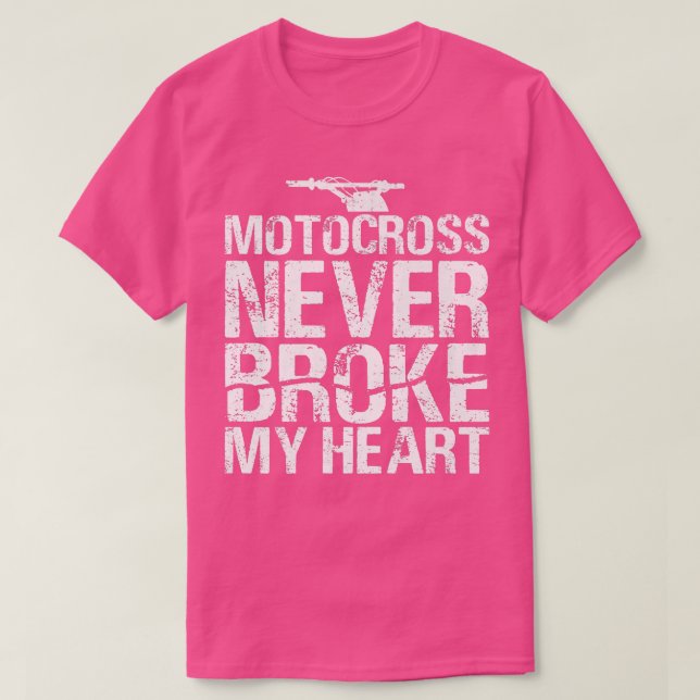 Camiseta Motocross nunca rompió mi motocicleta sucia cardía (Diseño del anverso)
