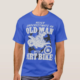 Camiseta Motocross nunca subestima a un anciano con un di