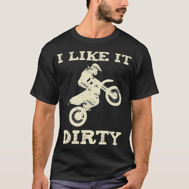 Camiseta Motocross Saying vintage Pun me gusta sucio (Anverso)