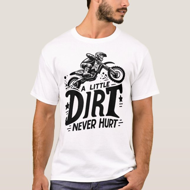 Camiseta Motocross - un poco de suciedad nunca duele (Anverso)
