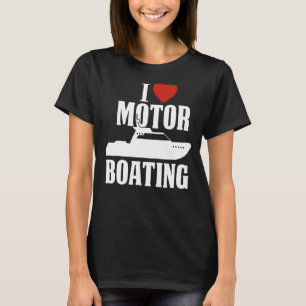 Camiseta Motor Bote I Love Motor Boater