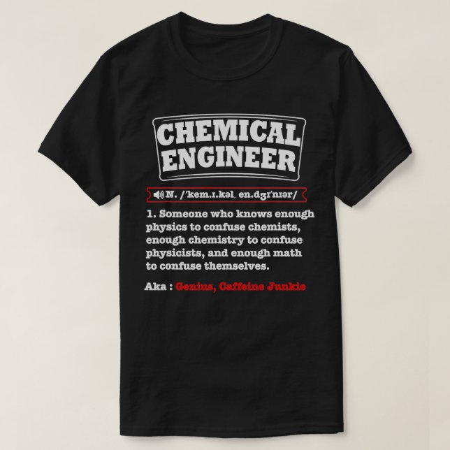 Camiseta Motor químico divertido de definición de ingeniero (Diseño del anverso)
